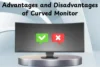 Top Advantages and Disadvantages of Curved Monitor You Need to Know - Post Thumbnail