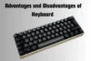 Advantages and Disadvantages of Computer Keyboard You Must Know - Post Thumbnail