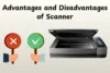 Advantages and Disadvantages of Scanner: A Complete Guide for Beginners - Post Thumbnail