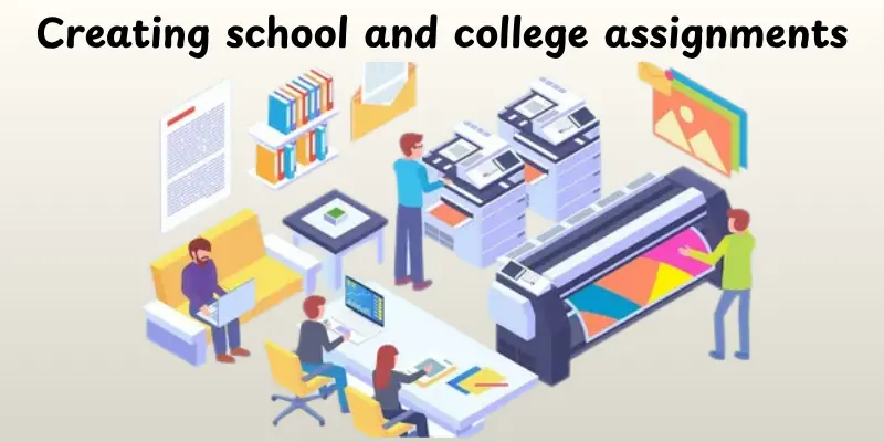 Creating School and College Assignments