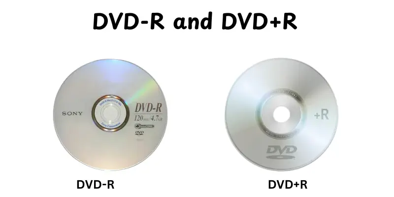 DVD-R and DVD+R