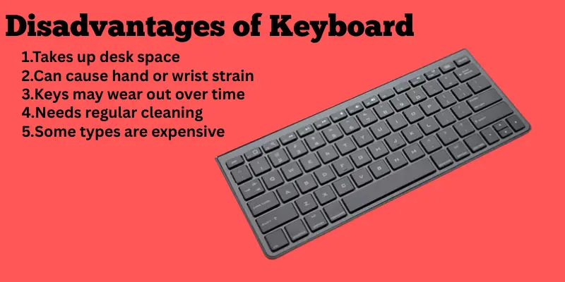 Disadvantages of keyboard