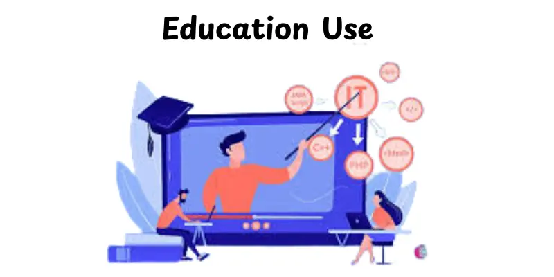 Education Use