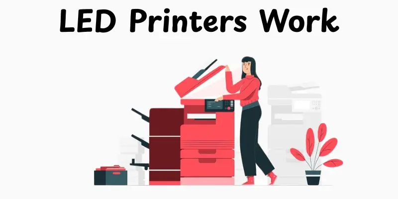LED Printers Work