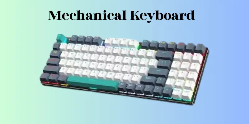 Mechanical keyboard
