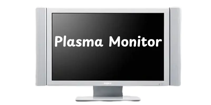 Plasma Monitor
