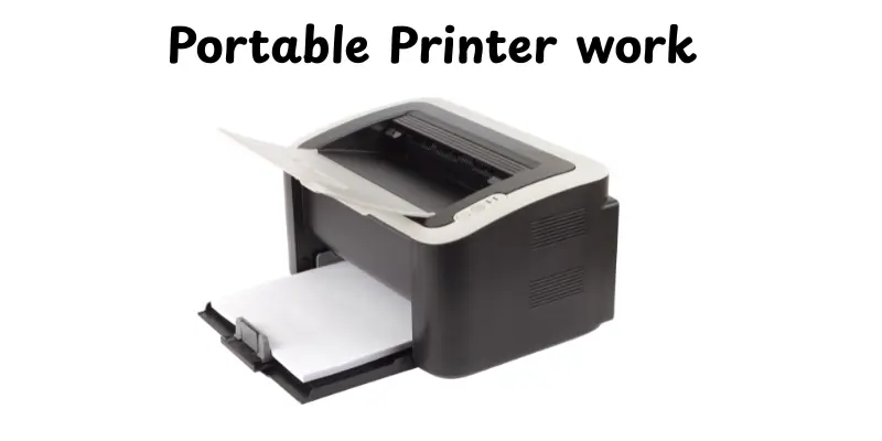 Portable Printer Work