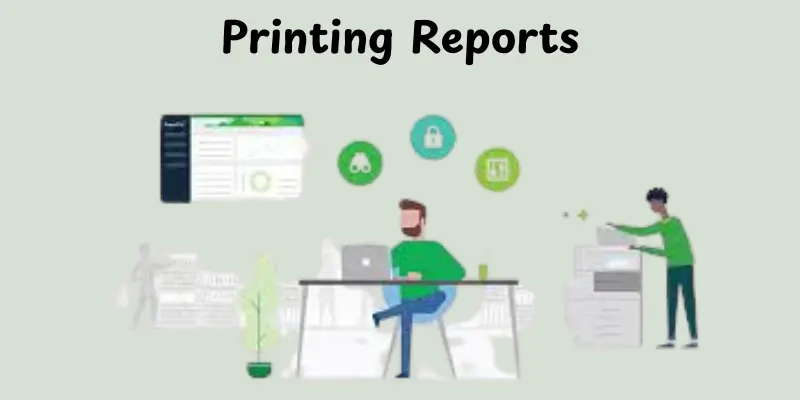 Printing Reports