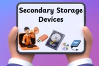 Secondary Storage Devices Explained: Everything You Need to Know