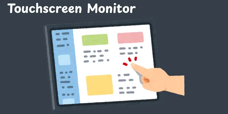 Touchscreen Monitor
