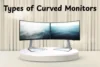 Types of Curved Monitors: A Complete Guide for Beginners - Post Thumbnail