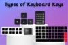Types of Keyboard Keys- A Complete Guide for Beginners - Post Thumbnail