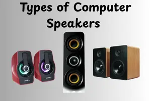 Types of Computer Speakers You Must Know