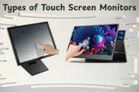 Types of Touch Screen Monitors: A Complete Beginner’s Guide