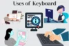 Uses of Computer Keyboard in Daily Life: A Complete Guide - Post Thumbnail