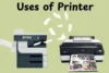 Top 10 Uses of Printer in Daily Life You Should Know - Post Thumbnail