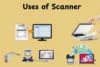 Practical Uses of Scanner for Students and Professionals - Post Thumbnail