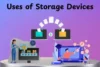 Uses of Storage Devices in Business, Education and Personal Life - Post Thumbnail