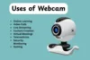 Top 10 Amazing Uses of Webcam You Must Know - Post Thumbnail
