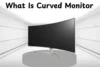 What Is Curved Monitor? A Simple Guide for Beginners - Post Thumbnail