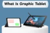 What Is Graphic Tablet? Tips for Beginners and Professionals - Post Thumbnail
