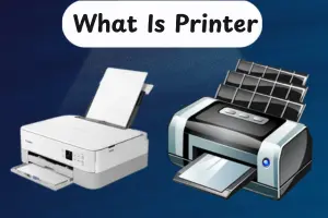 What Is Printer? The Ultimate Guide to Modern Printing Technology
