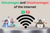 Advantages and Disadvantages of Internet: Complete Guide - Post Thumbnail