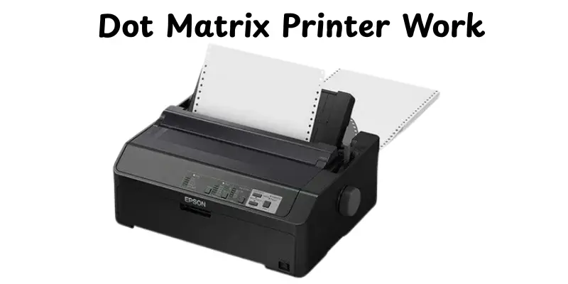 Dot Matrix Printer Work