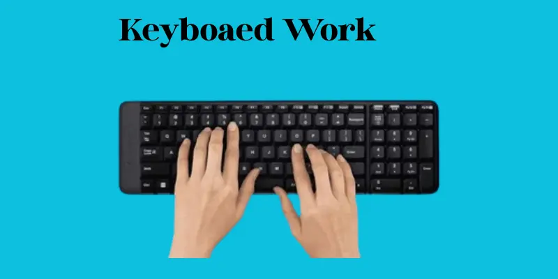keyboard work