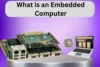 Why Embedded Computers are Important in Modern Technology - Post Thumbnail