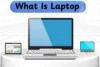 What Is Laptop? A Complete Beginner-Friendly Guide - Post Thumbnail